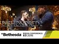 Dishonored 2 – Official E3 Gameplay Trailer
