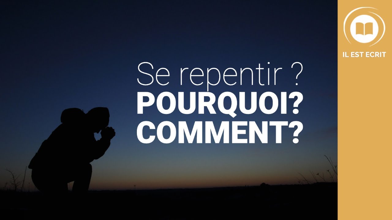 Se repentir? Pourquoi? Comment?