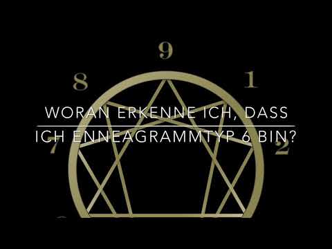 ENNEAGRAMM - TYP 6: BIN ICH VIELLEICHT ENNEAGRAMMTYP 6? ALLE WESENTLICHEN MERKMALE!