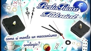 Tutorial meccanismo orologio
