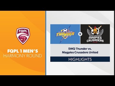 FQPL 1 Men's R2 - SWQ Thunder vs. Magpies Crusaders United Highlights