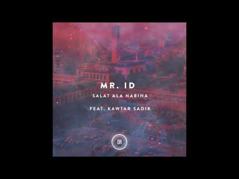 Mr. ID feat. Kawtar Sadik - Salat Ala Nabina