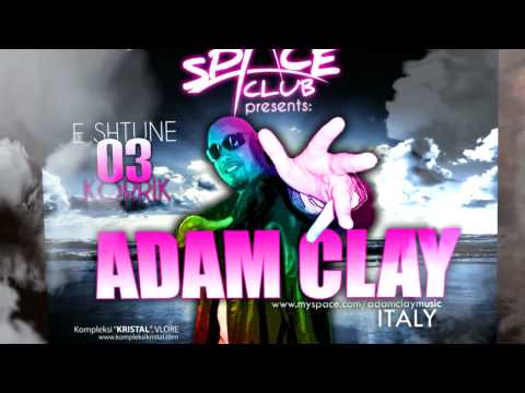 Adam Clay - E SHTUNE - 03 Korrik ' SPACE spot