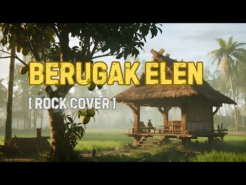 Lagu Sasak Lombok Terbaru Berugak Elen Cover Rock