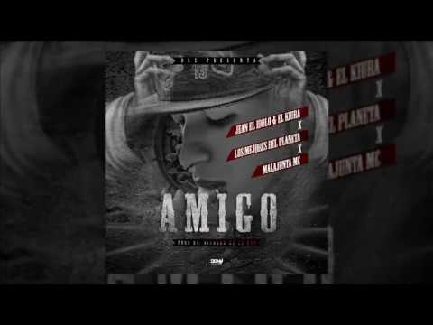 Jean & Kiura X Mala Junta Mc X Los Mejores Del Planeta - Amigo (Audio)