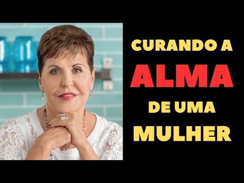 Curando a ALMA de uma mulher | Joyce Meyer