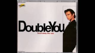 Double You - Send Away The Rain (Radio Edit) (1996)