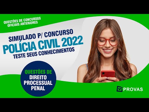 Simulado para o Concurso PC SP 2022 - Policia Civil de SP -  Direito Processual Penal