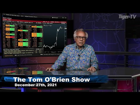 December 27th, Tom O'Brien Show on TFNN - 2021