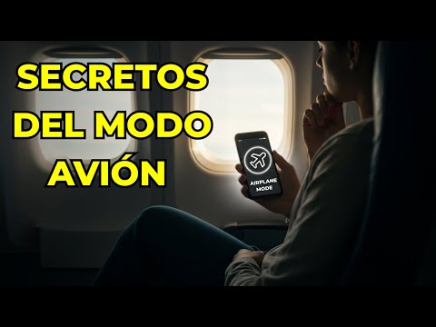 ¿Qué SUCEDE REALMENTE al ACTIVAR el MODO AVIÓN?