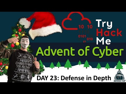 🎅 TryHackMe! Advent Of Cyber 2022 Day 23 [ Defense in Depth ] walkthrough with InfoSec Pat - OSCP 🎄