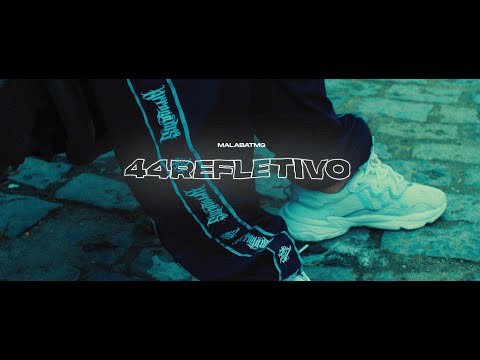 MalabaTMG - 44Refletivo (Clipe Oficial)