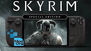 How to Install Mod Organizer 2 on Steam Deck — Skyrim: Special Edition Test
