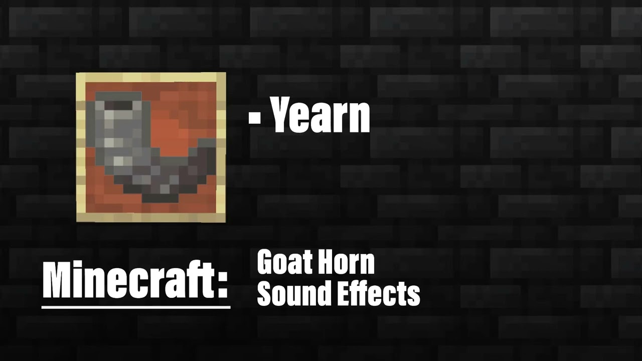 Yearn - Minecraft Goat Horn SFX