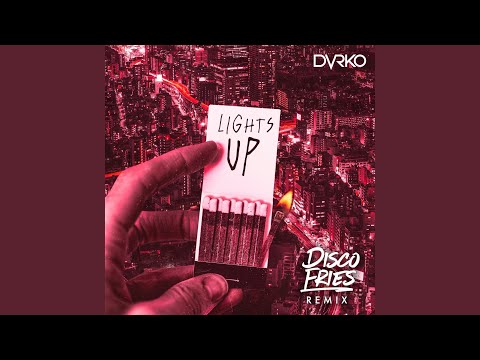 Lights Up (Disco Fries Remix)
