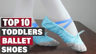 Top 10 Best Ballet Shoes for Toddlers (2023)