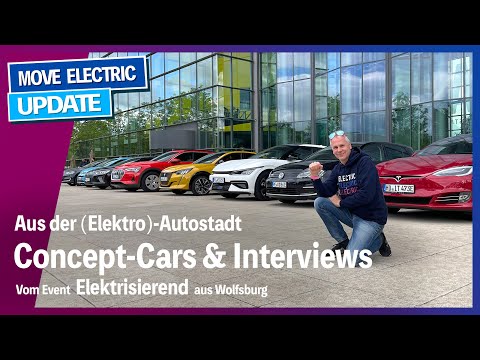 Concept-Cars, Interviews und Eindrücke - Elektrisierend aus der Elektro-Autostadt Wolfsburg
