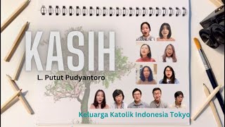 Download lagu Kasih (L. Putut Pudyantoro) - Keluarga Katolik Indonesia Tokyo mp3