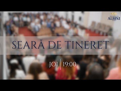 Joi 23 octombrie 2025 - Seară de tineret