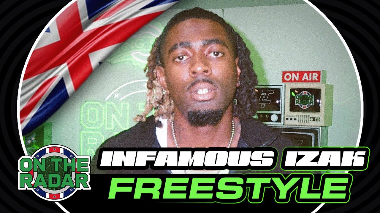 The Infamous Izak "On The Radar" Freestyle (UK EDITION 🇬🇧)