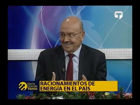 Hacia Dónde Vamos: Racionamientos de energía en el país