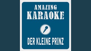 Der kleine Prinz (Ein Engel, der Sehnsucht heißt) (Karaoke Version) (Originally Performed By...