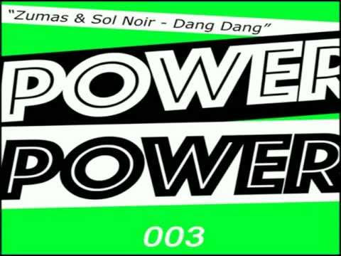 Zumas  Sol Noir   Dang Dang Original Mix