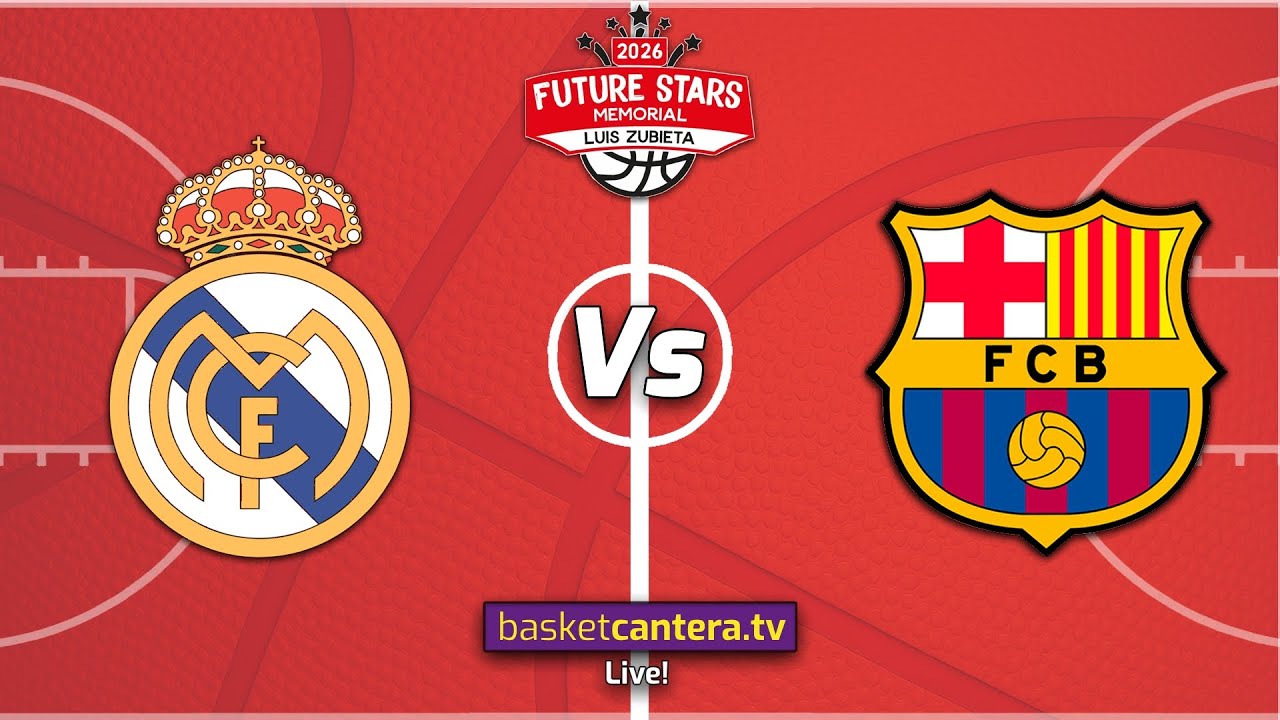 #Directo U14M  REAL MADRID vs FC BARCELONA.- Torneo Infantil masc. Future Stars (Zuera 2026)