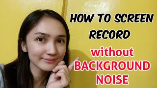 How to SCREEN RECORD without background noise 2022