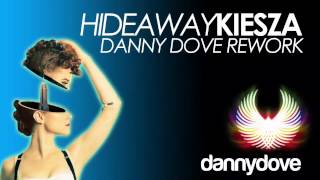 Kiesza - Hideaway (Danny Dove rework)