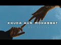 Mangu Mai Ab Kya Rab Se Khuda Aur Mohabbat Slowed Reverb Rahat Fateh Ali Khan Sayan747lofi