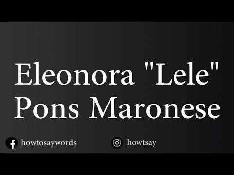 How To Pronounce Eleonora Lele Pons Maronese