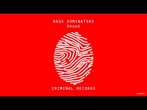 Bass Dominators - Shout