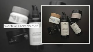 MY FAVORITE OIL + BALM CLEANSERS | Green Beauty