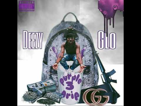 Deezy Glo - Any means