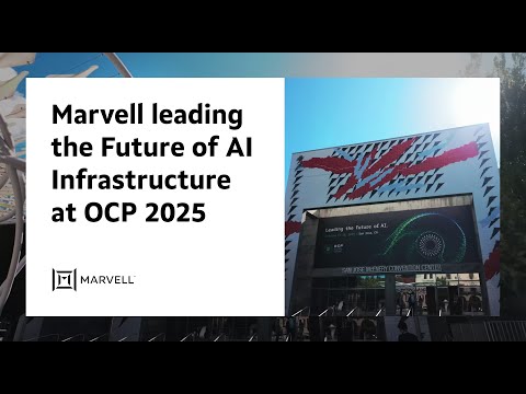 Marvell Leading the Future of AI Infrastructure at OCP 2025
