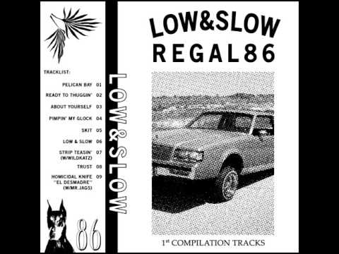 Regal86 - LOW & SLOW [Full EP]