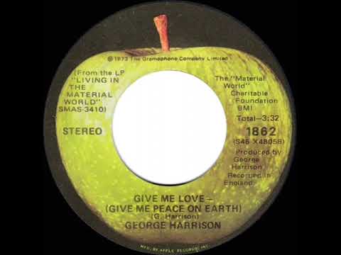 1973 HITS ARCHIVE: Give Me Love (Give Me Peace On Earth) - George Harrison (a #1 record--stereo 45)