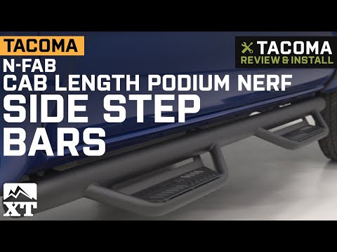 Tacoma N-Fab Cab Length Podium Nerf Side Step Bars (2016-2019 Double Cab) Review & Install