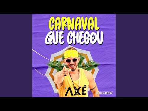 Carnaval Que Chegou