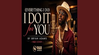 Download lagu (Everything I Do) I Do It for You mp3 Download lagu (Everything I Do) I Do It for You mp3