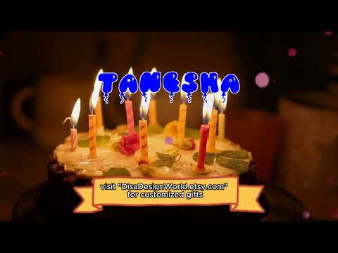 Happy Birthday TANESHA   Happy Birthday Song   Birthday Wishes   Birthday Party