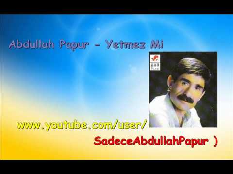 download lagu mp3 mp4 Abdullah Papur Yetmezmi, download mp3 Abdullah Papur Yetmezmi free download, download mp3 Abdullah Papur Yetmezmi