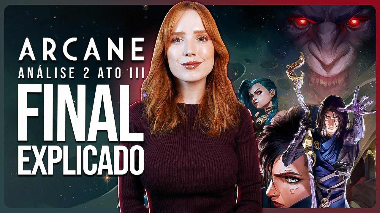 ARCANE 2 ATO III: QUE EMOCIONANTE | Análise + Final  Explicado
