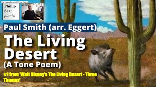 Paul Smith: The Living Desert (A Tone Poem)