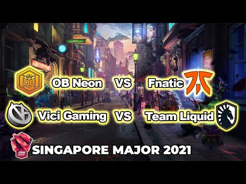 [LIVE] VG vs Liquid | Fnatic vs Neon | English Cast | ONE Esports Singapore Major 2021