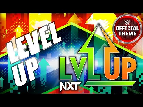 NXT Level Up – Level Up (Program Theme)