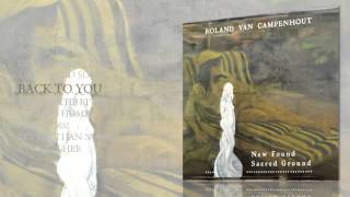 Roland Van Campenhout - New Found Sacred Ground