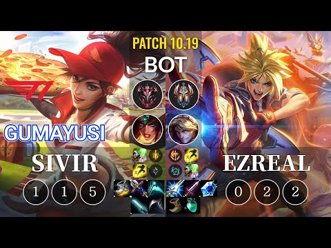 T1 Gumayusi Sivir vs Ezreal Bot - KR Patch 10.19