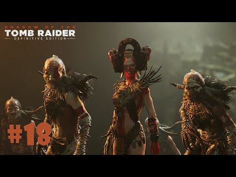 Shadow of the Tomb Raider 100% Walkthrough (PS5 4K 60FPS) Part 18 "Escaping the Cenote"